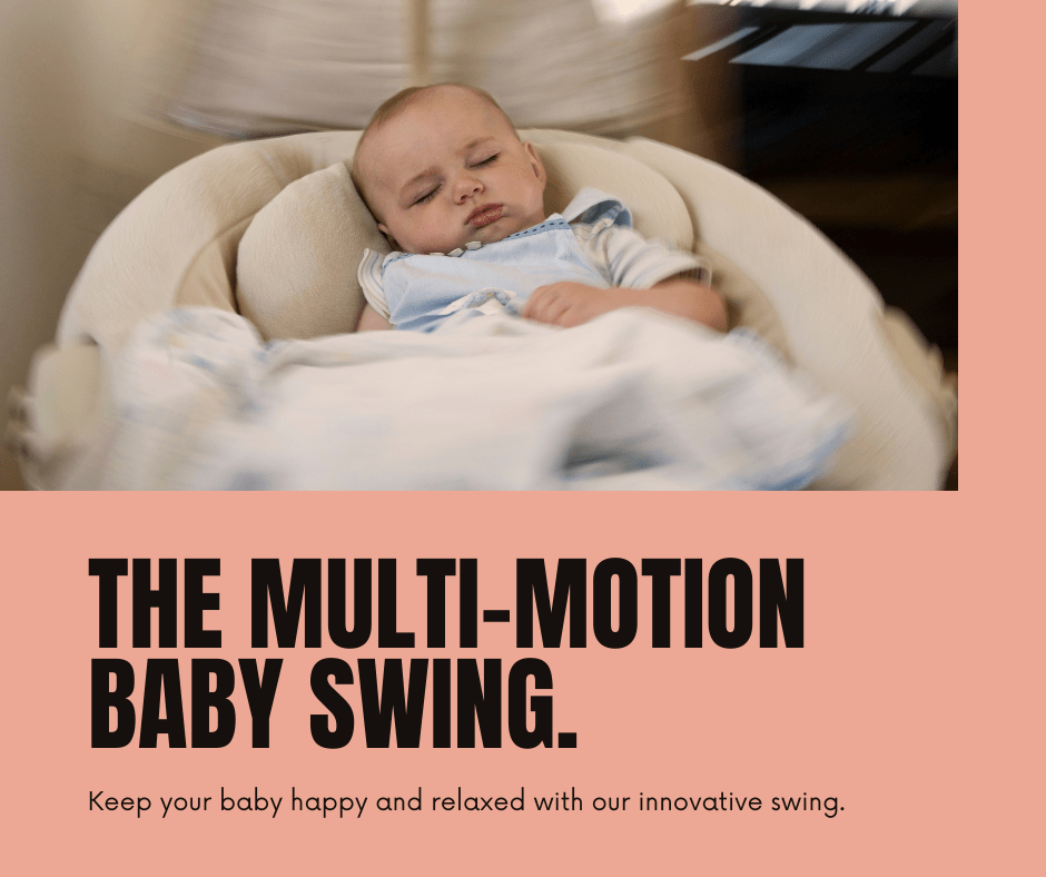 The Multi-Motion Baby Swing