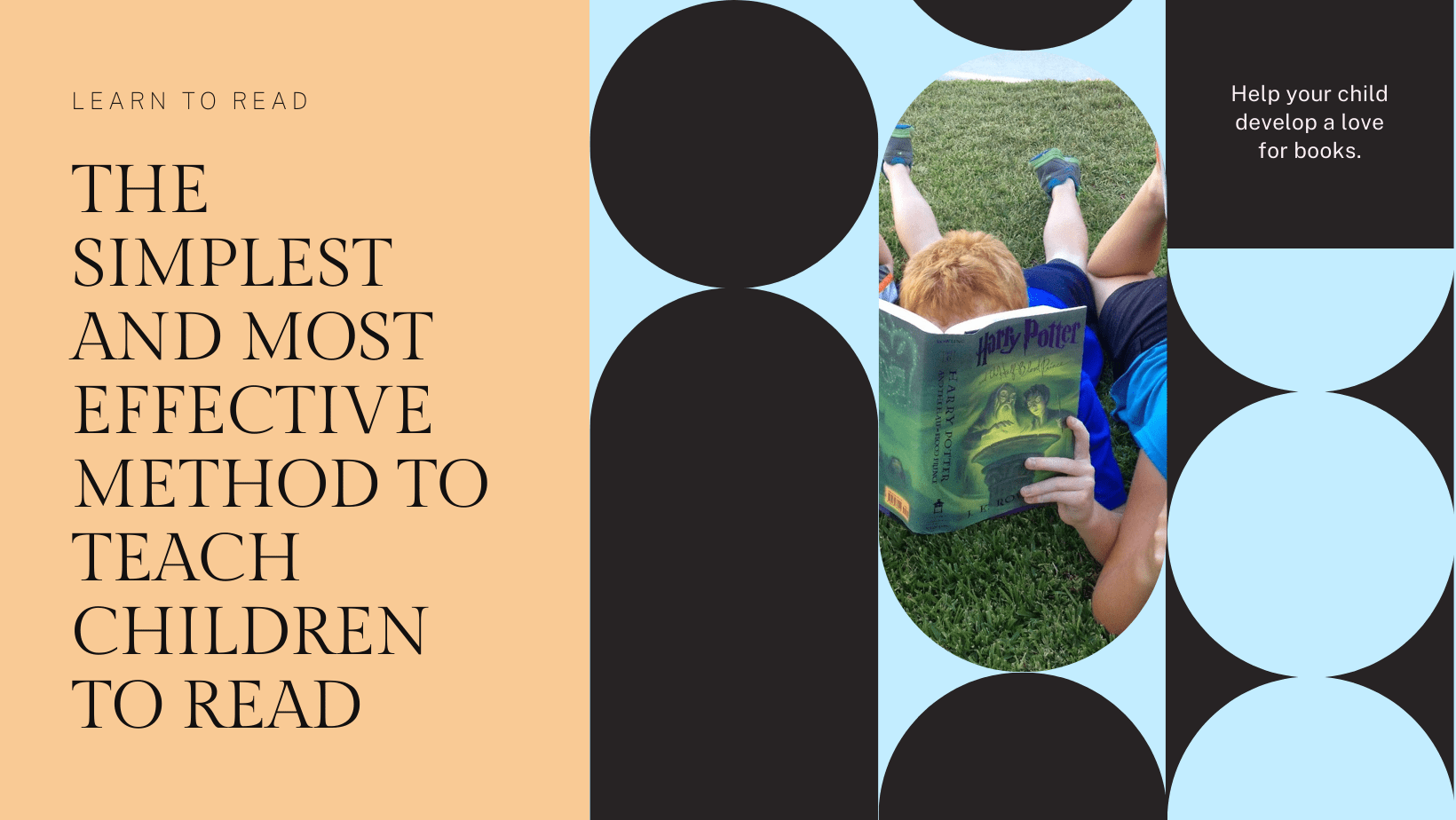 The Simplest and Most Effective Method to Teach Children to Read