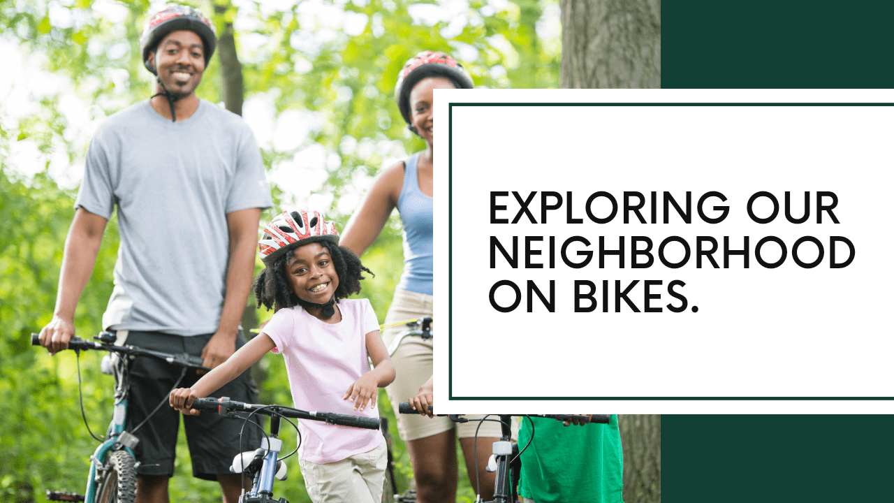 Let’s Ride! Exploring Your Neighborhood on Family Bike Rides