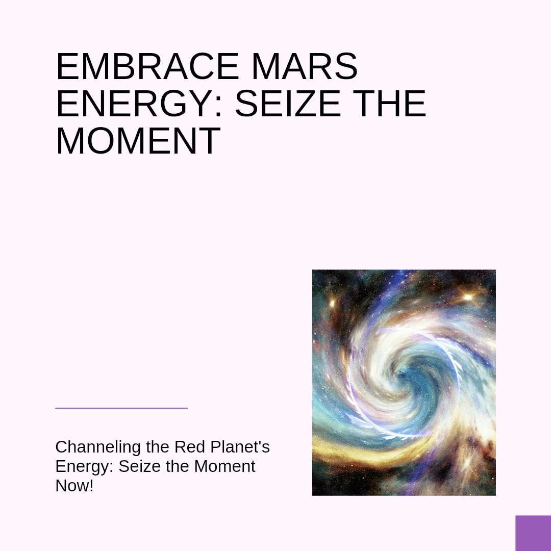 Seize the Moment Power of Mars