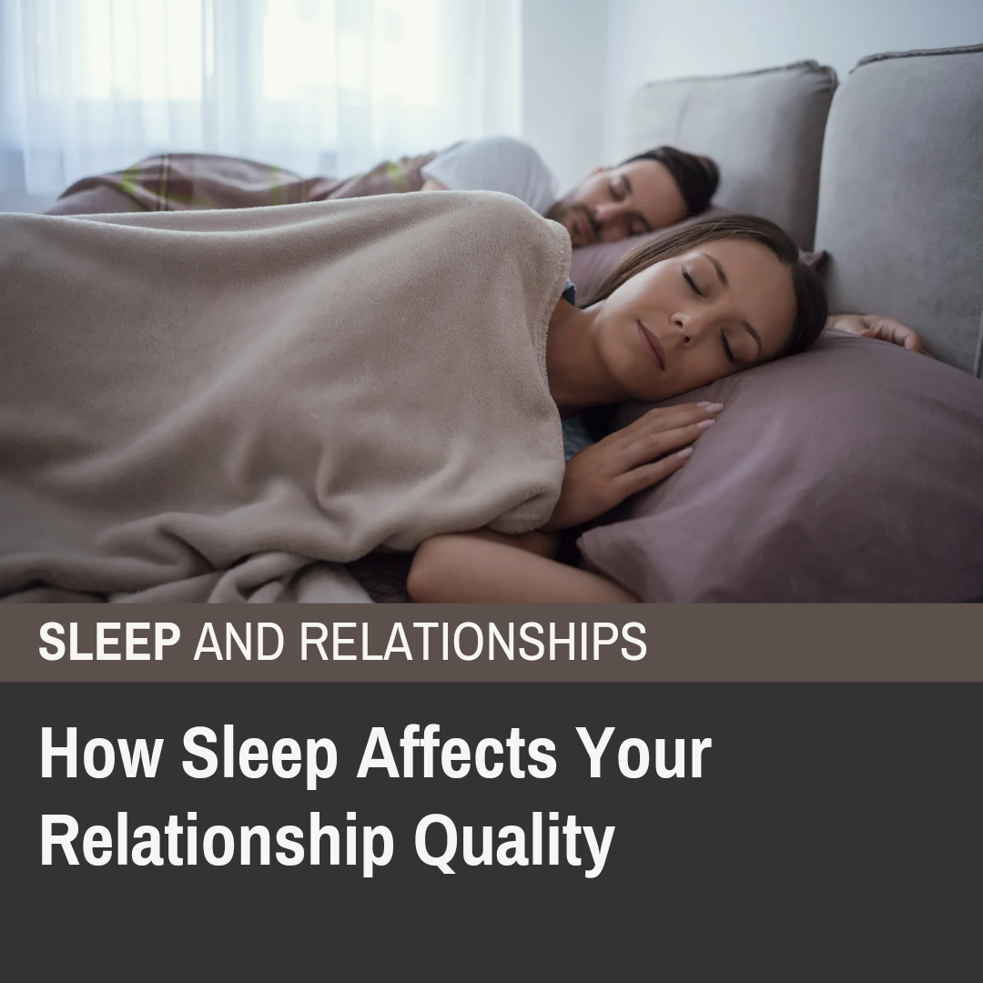 Why Sleep Is Ruining Your Relationship